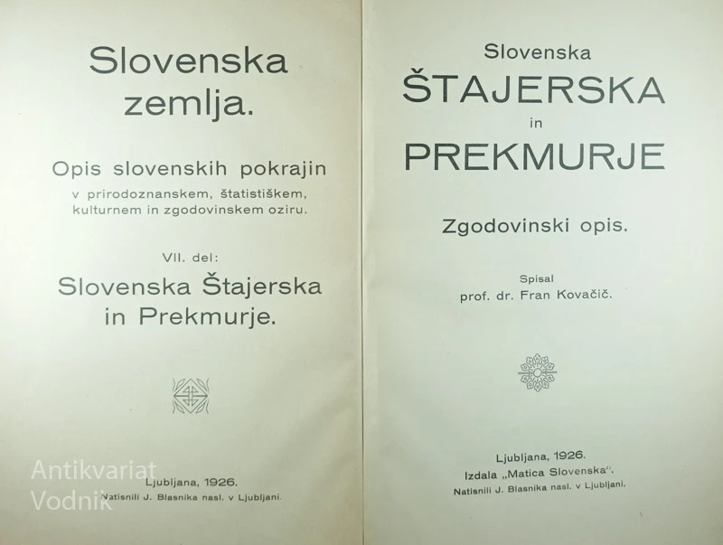SLOVENSKA ŠTAJERSKA IN PREKMURJE; ZGODOVINSKI OPIS, Fran Kovačič