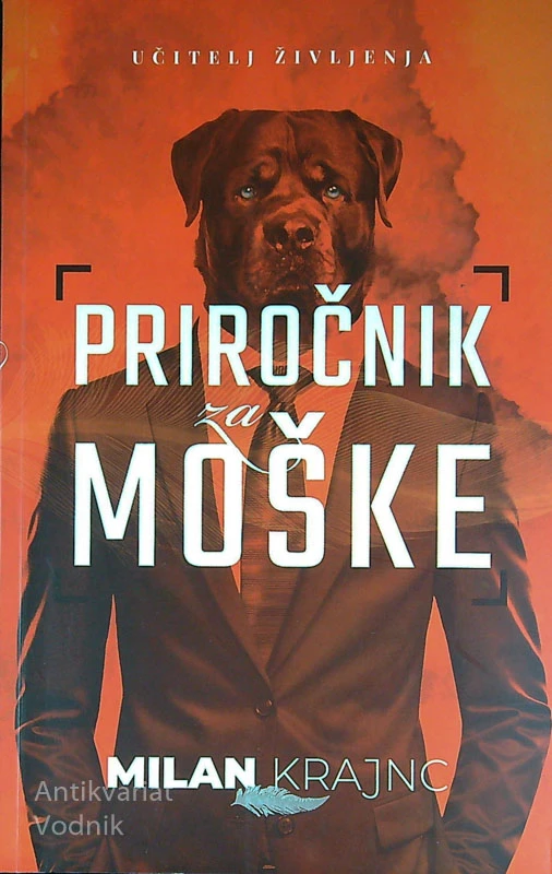 PRIROČNIK ZA MOŠKE, Milan Krajnc