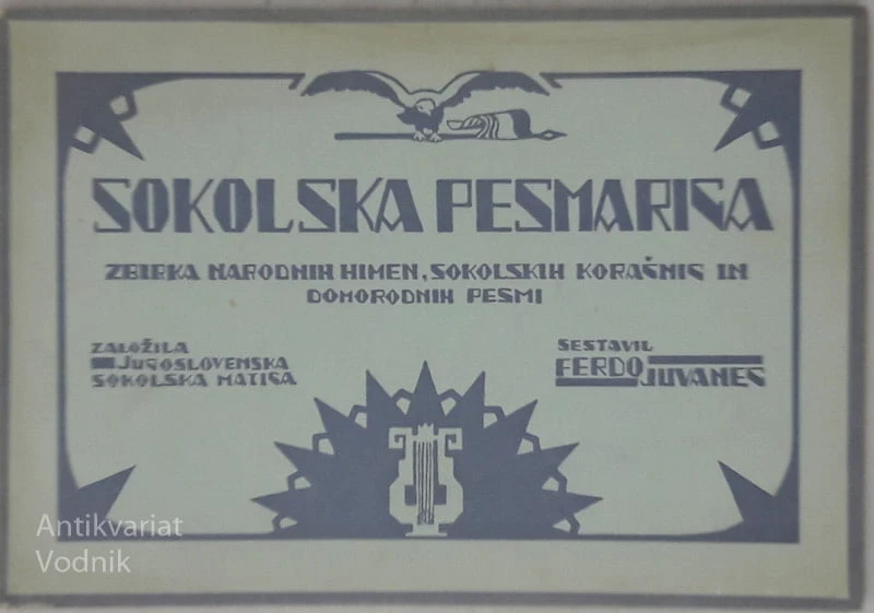 SOKOLSKA PESMARICA Sestavil Ferdo Juvanec