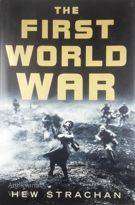 THE FIRST WORLD WAR, Hew Strachan