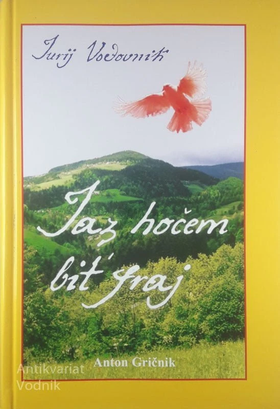 JAZ HOČEM BIT’ FRAJ, Jurij Vodovnik