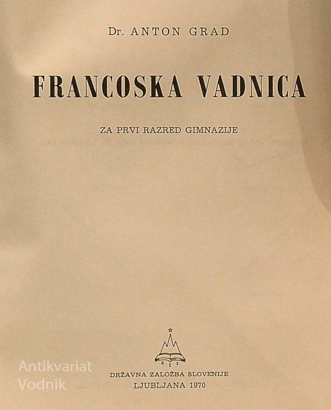FRANCOSKA VADNICA 1, Anton Grad