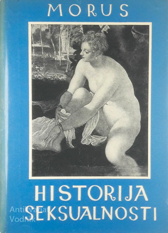 HISTORIJA SEKSUALNOSTI, Morus