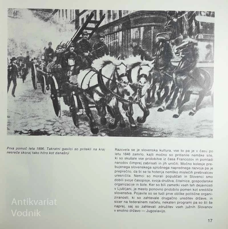 STO DESET LET GASILSKEGA DRUŠTVA LJUBLJANA MESTO 1870-1980
