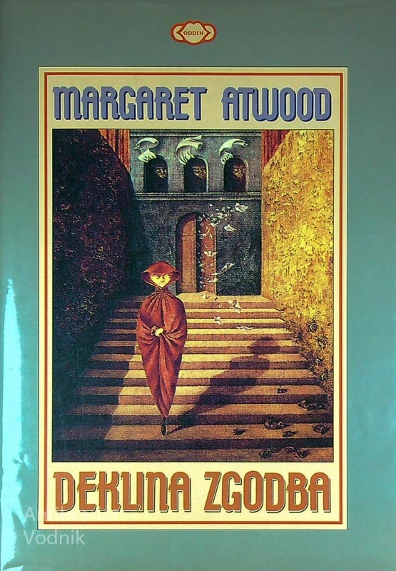 DEKLINA ZGODBA, Margaret Atwood