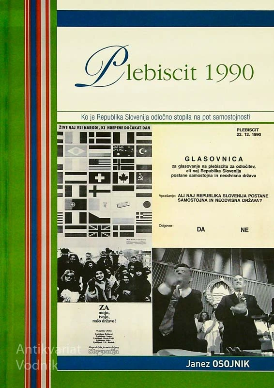 PLEBISCIT 1990; KO JE RPEUBLIKA SLOVENIJA ODLOČNO STOPILA NA POT SAMOSTOJNOSTI, Janez Osojnik
