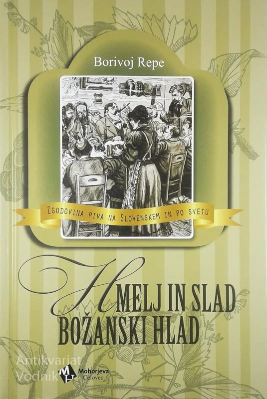 HMELJ IN SLAD BOŽANSKI HLAD, Borivoj Repe