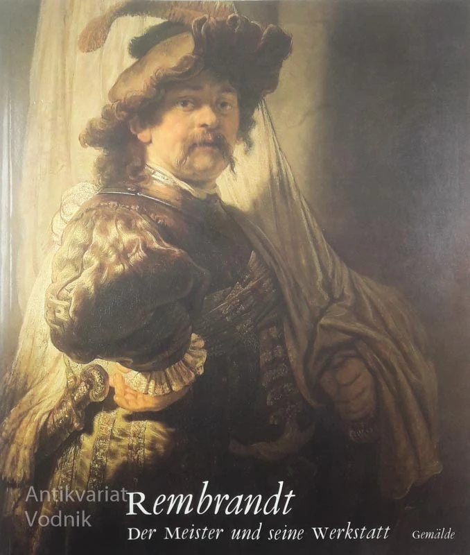 REMBRANDT; Der Meister und seine Werkstatt