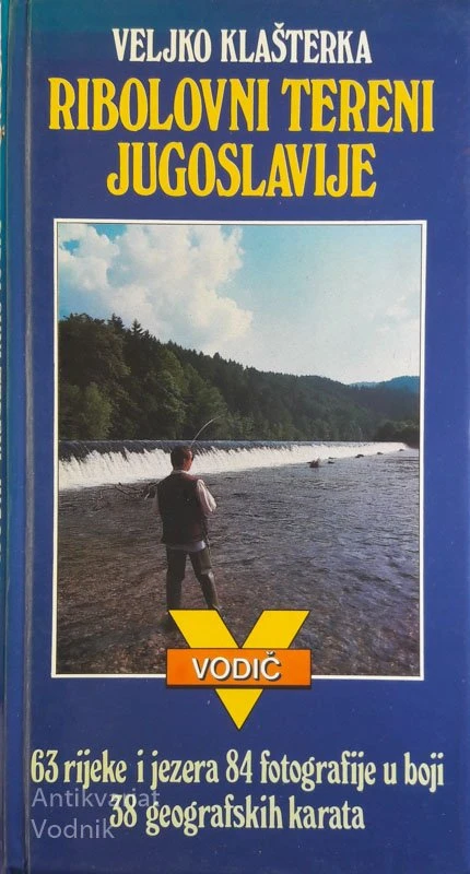 RIBOLOVNI TERENI JUGOSLAVIJE, Veljko Klašterka