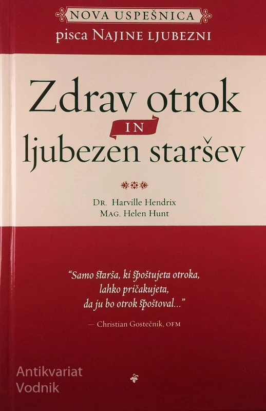 ZDRAV OTROK IN LJUBEZEN STARŠEV, H. Hendrix &. H. Hunt
