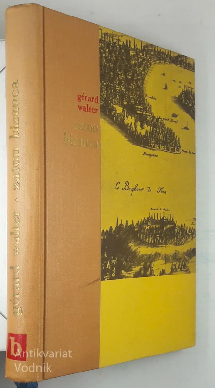 ZATON BIZANCA, Gerard Walter