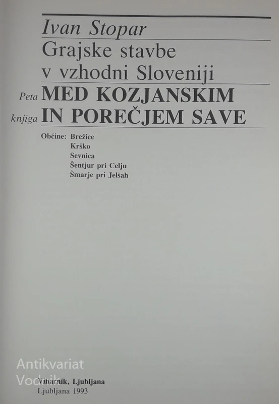 GRAJSKE STAVBE V VZHODNI SLOVENIJI MED KOZJANSKIM IN POREČJEM SAVE, Ivan Stopar