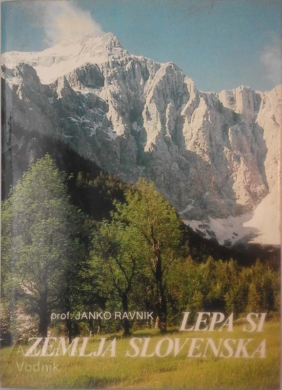 LEPA SI ZEMLJA SLOVENSKA prof. Janko Ravnik