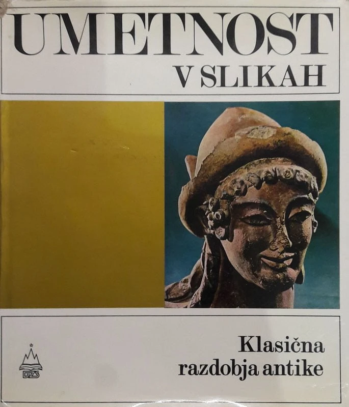 UMETNOST V SLIKAH: KLASIČNA OBDOBJA ANTIKE, German Hafner