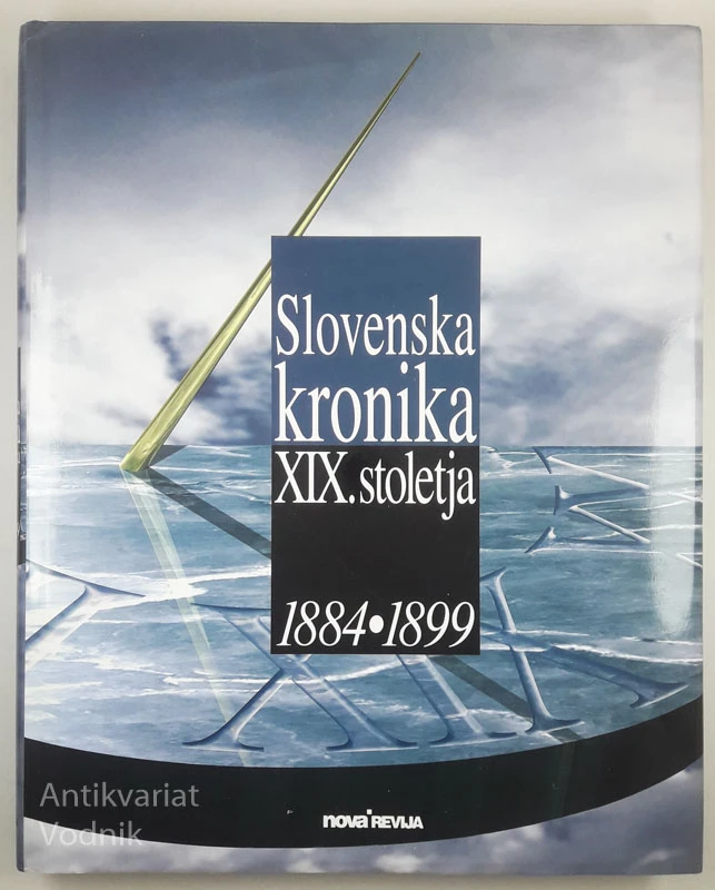 SLOVENSKA KRONIKA 19. STOLETJA 1884-1899, Janez Cvirn