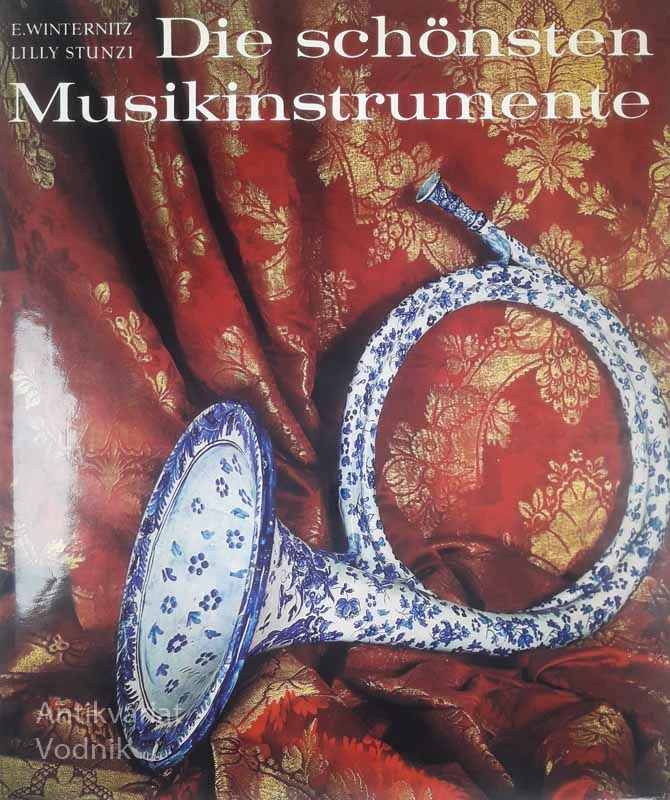 DIE SCHÖNESTEN MUSIKINSTRUMENTE, E. Winternitz in Lilly Stunzi