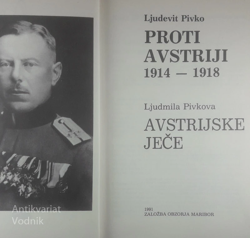 PROTI AVSTRIJI, Ljudevit Pivko / AVSTRIJSKE JEČEM, Ljudmila Pivkova