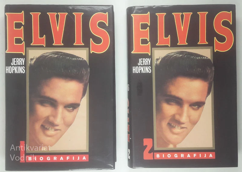 ELVIS; BIOGRAFIJA (1. in 2. knjiga), Jerry Hopkins