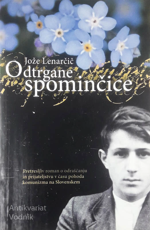 ODTRGANE SPOMINČICE, Jože Lenarčič