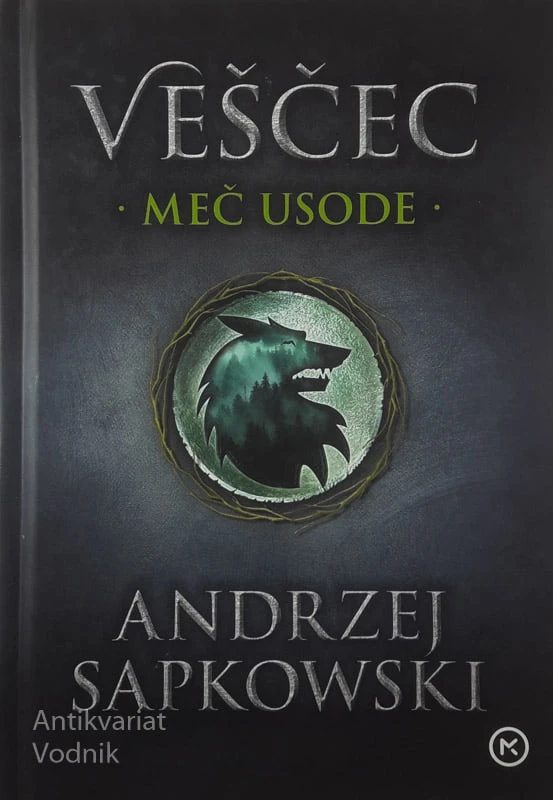 VEŠČEC 2; MEČ USODE, Andrzej Sapkowski