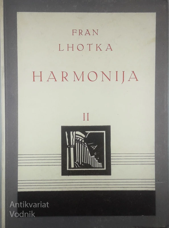 HARMONIJA II; OSNOVI HOMOFONOG SLOGA, Fran Lhotka