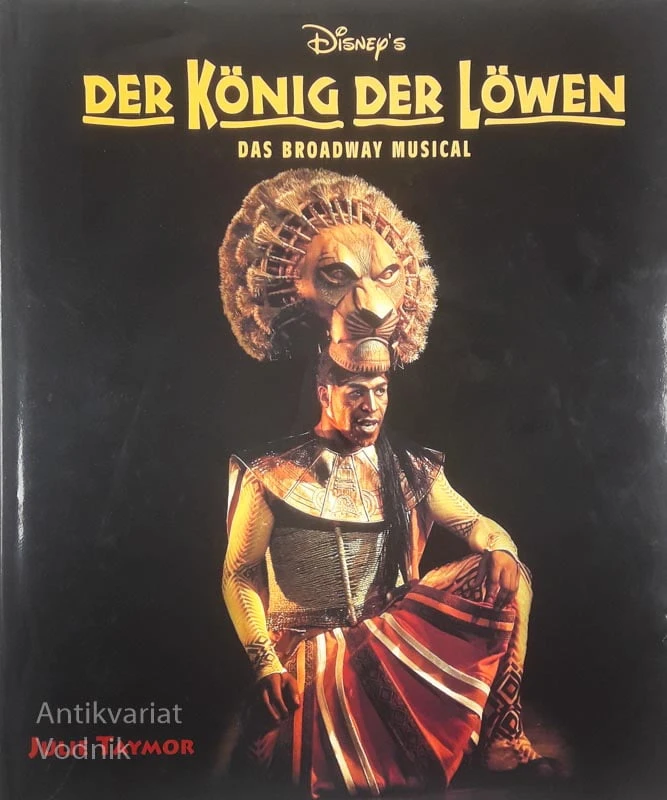 DER KÖNIG DER LÖWEN; DAS BROADWAY MUSICAL, Julie Taymor
