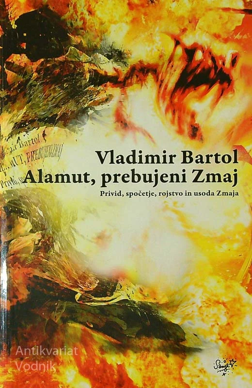 ALAMUT, PREBUJENI ZMAJ, Vladimir Bartol