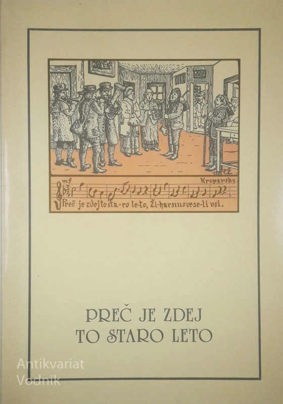 PREČ JE ZDEJ TO STARO LETO, več avtorjev