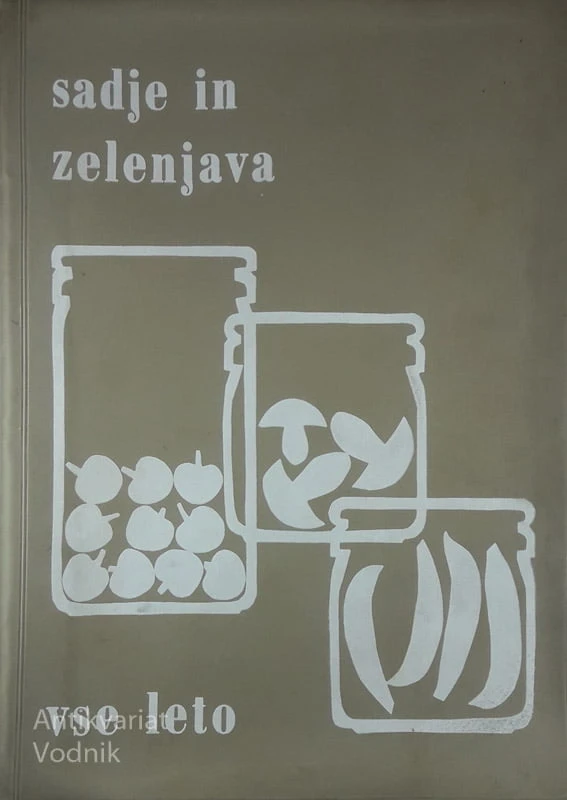 SADJE IN ZELENJAVA VSE LETO, Emilija Letonja in Andreja Grum
