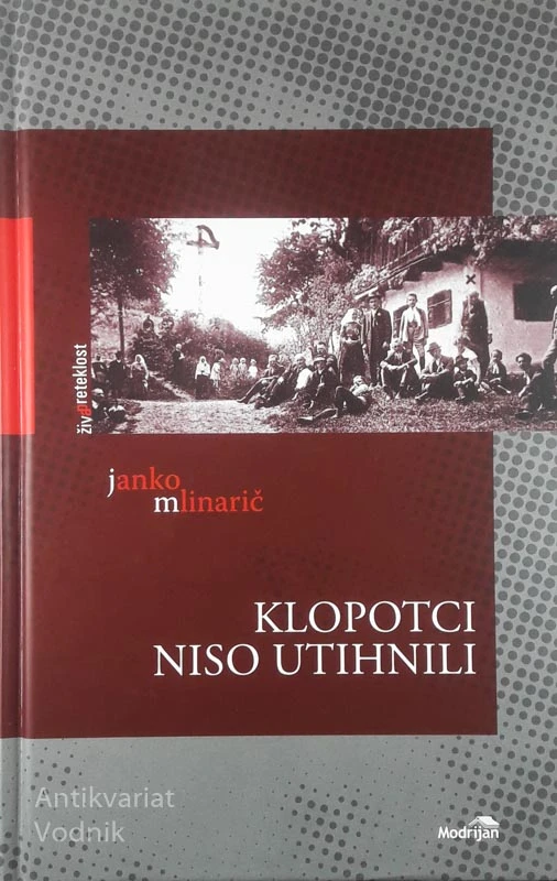 KLOPOTCI NISO UTIHNILI, Janko Mlinarič