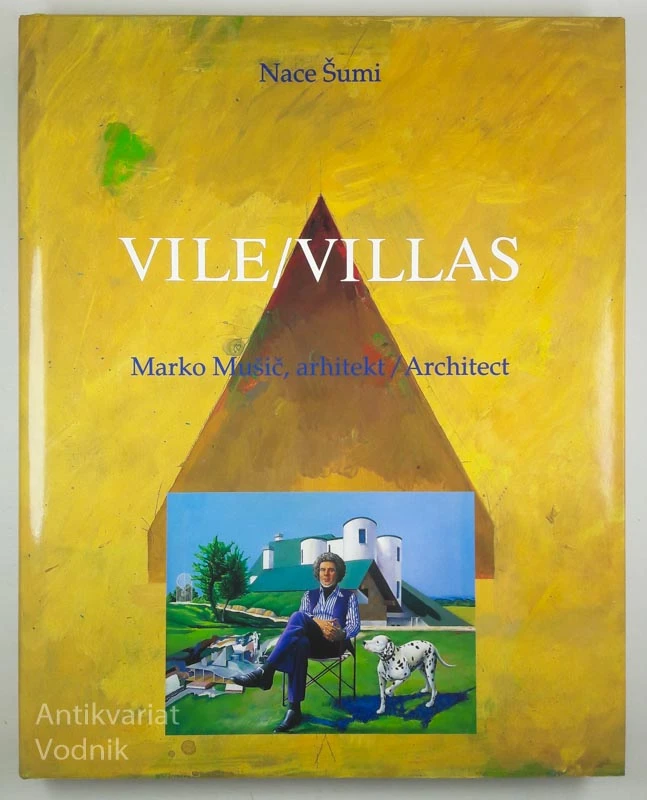 VILE, Nace Šumi, arhitekt Marko Mušič