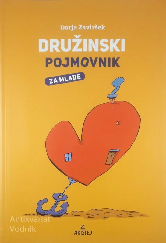 DRUŽINSKI POJMOVNIK ZA MLADE, Darja Zaviršek