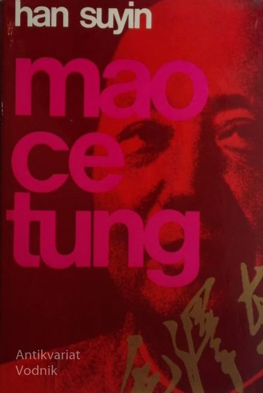 MAO CE TUNG, Han Suyin