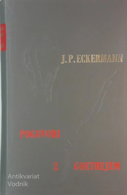 J. P. Eckermann, POGOVORI Z GOETHEJEM