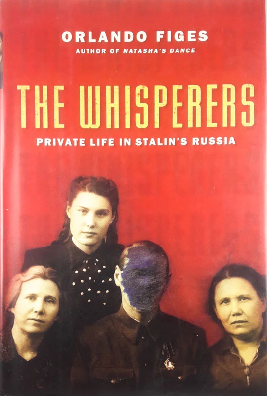 THE WHISPERERS, Orlando Figes