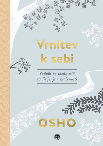 VRNITEV K SEBI, Osho