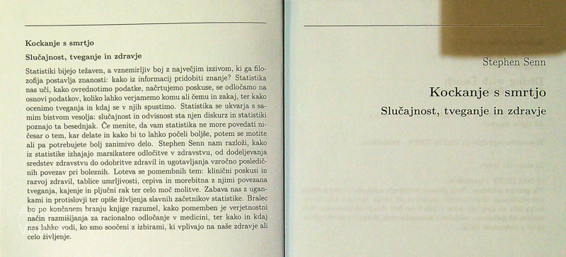 KOCKANJE S SMRTJO, Stephen Senn