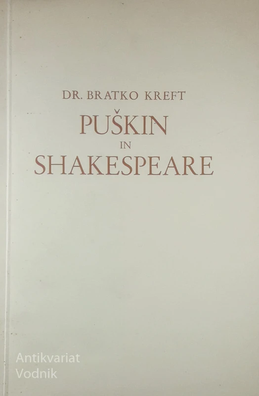 PUŠKIN IN SHAKESPEARE, Bratko Kreft