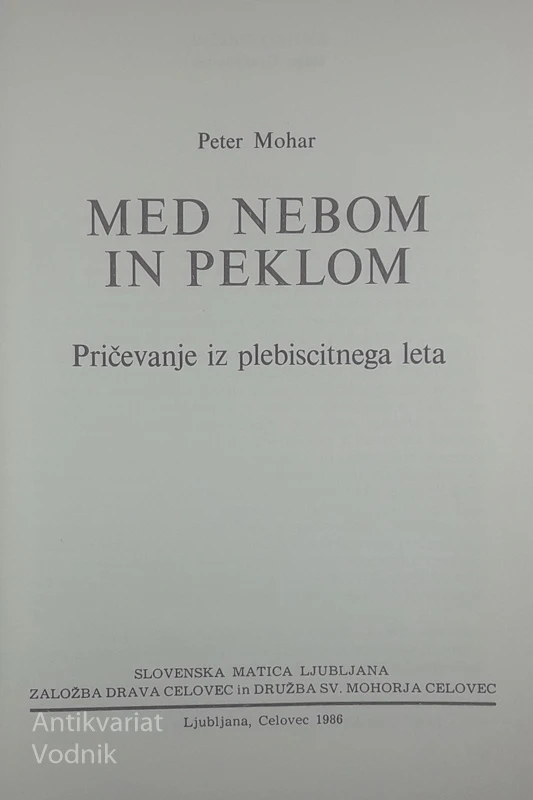 MED NEBOM IN PEKLOM, Peter Mohar