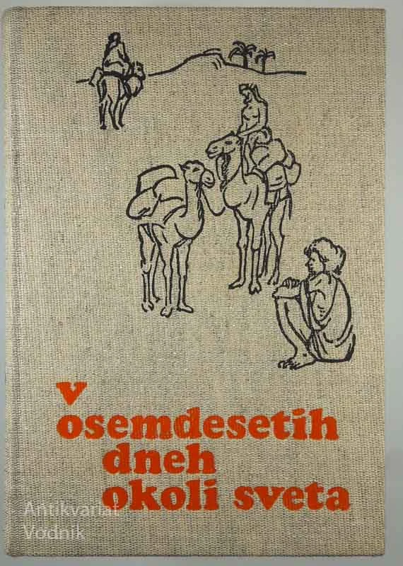 V OSEMDESETIH DNEH OKOLI SVETA, Jules Verne