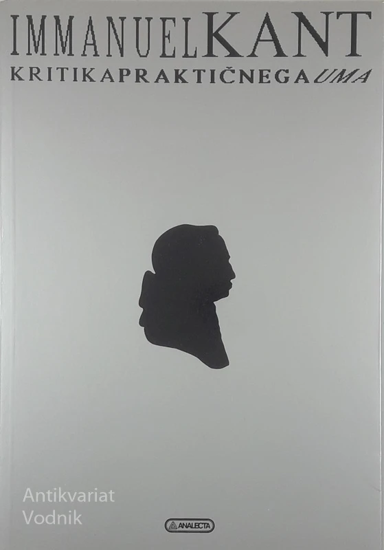 KRITIKA PRAKTIČNEGA UMA, Immanuel Kant