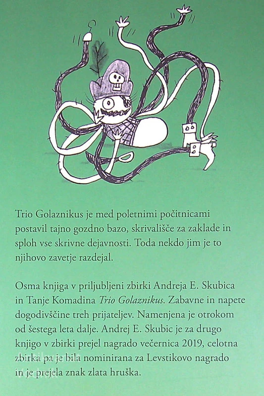 TRIO GOLAZNIKUS; NAPAD NA TAJNO BAZO, Andrej E. Skubic (ilustrirala Tanja Komadina)