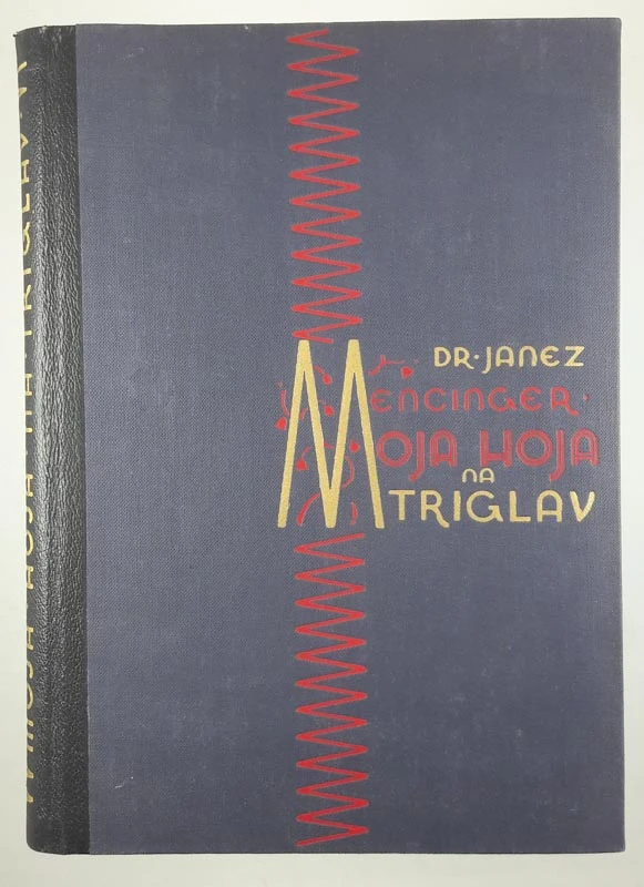 MOJA HOJA NA TRIGLAV, Janez Mencinger