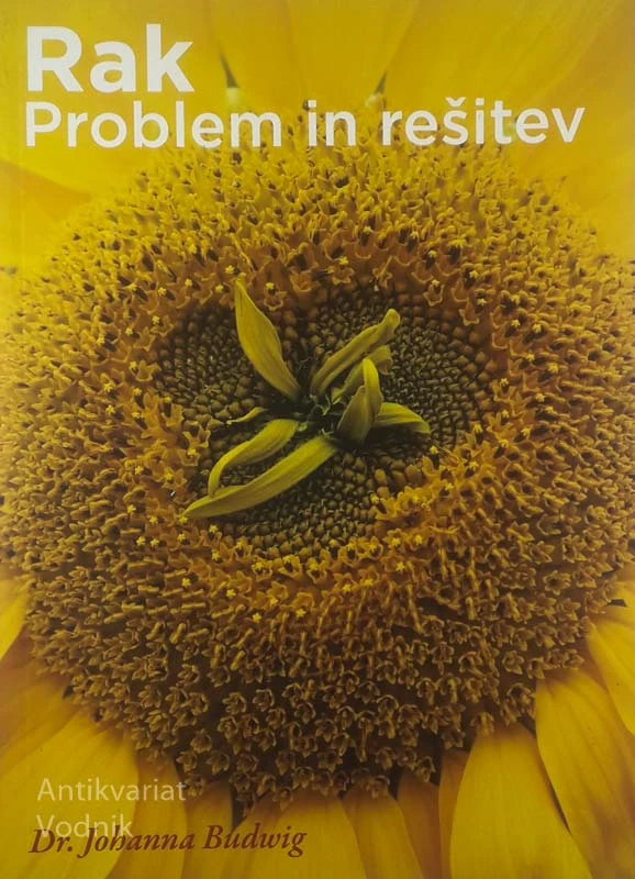 RAK; PROBLEM IN REŠITEV, Dr. johanna Budwig