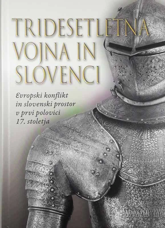 TRIDESETLETNA VOJNA IN SLOVENCI