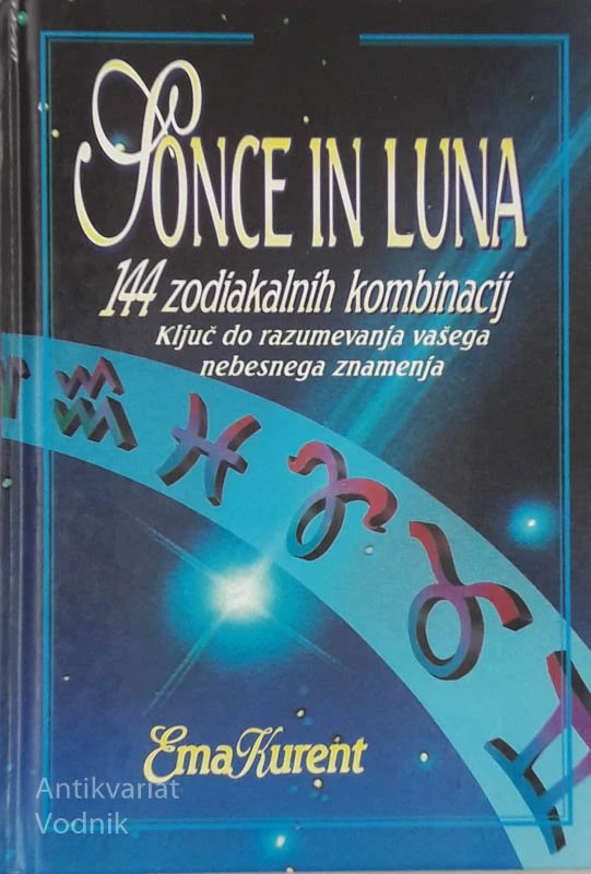 SONCE IN LUNA, 144 zodiokalnih kombinacij, Ema Kurent