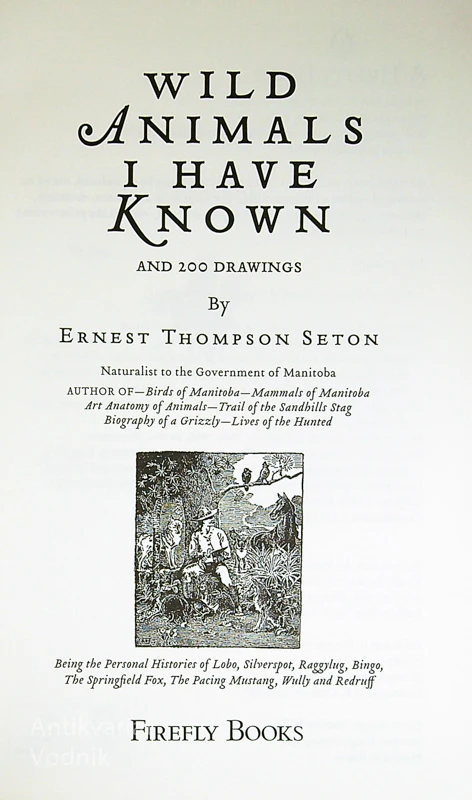 WILD ANIMALS I HAVE KNOWN, Ernest Thompson Seton