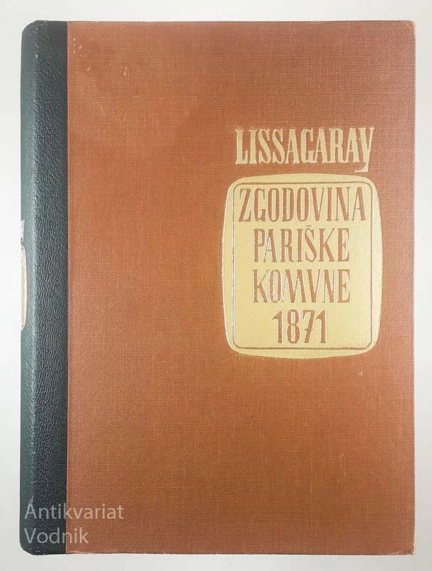 ZGODOVINA PARIŠKE KOMUNE 1871, Lissagaray