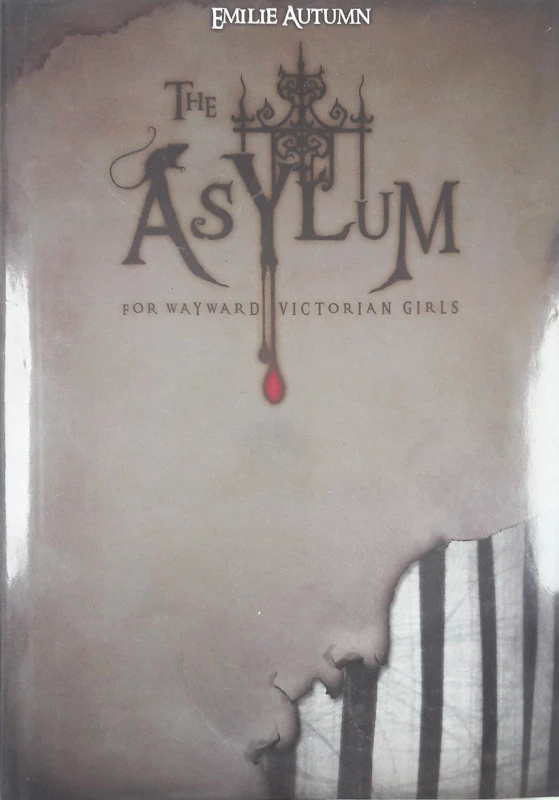 THE ASYLUM FOR WAYWARD VICTORIAN GIRLS, Emilie Autumn