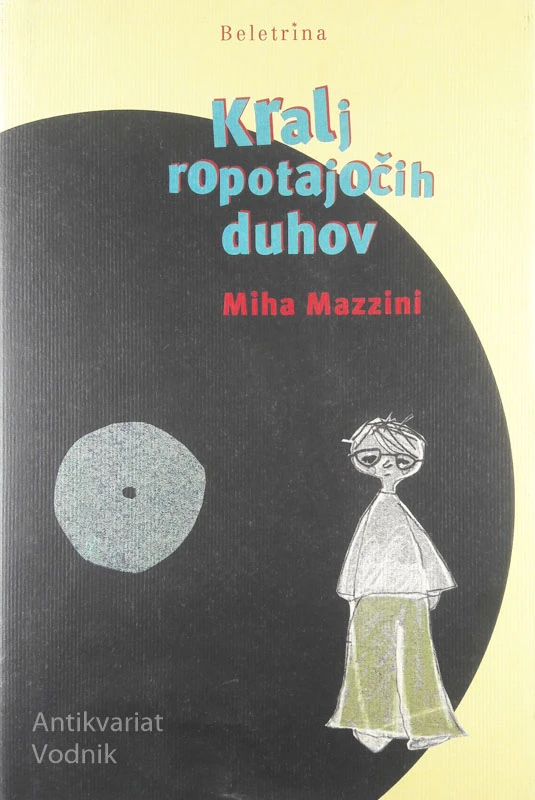 KRALJ ROPOTAJOČIH DUHOV, Miha Mazzini